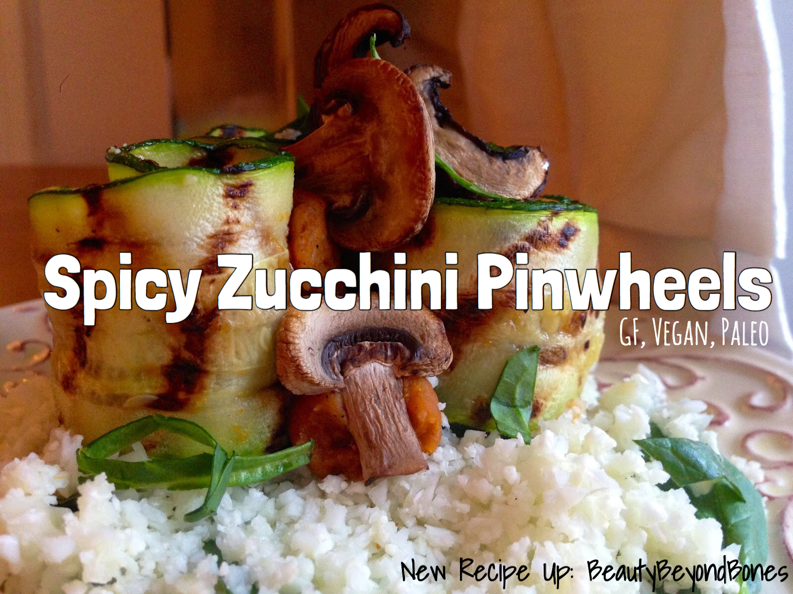 Spicy Zucchini Pinwheels!
