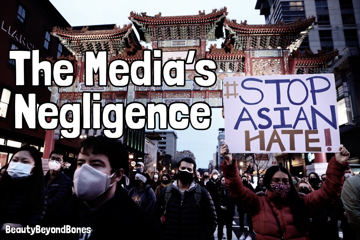 The Media’s Negligence: #StopAsianHate