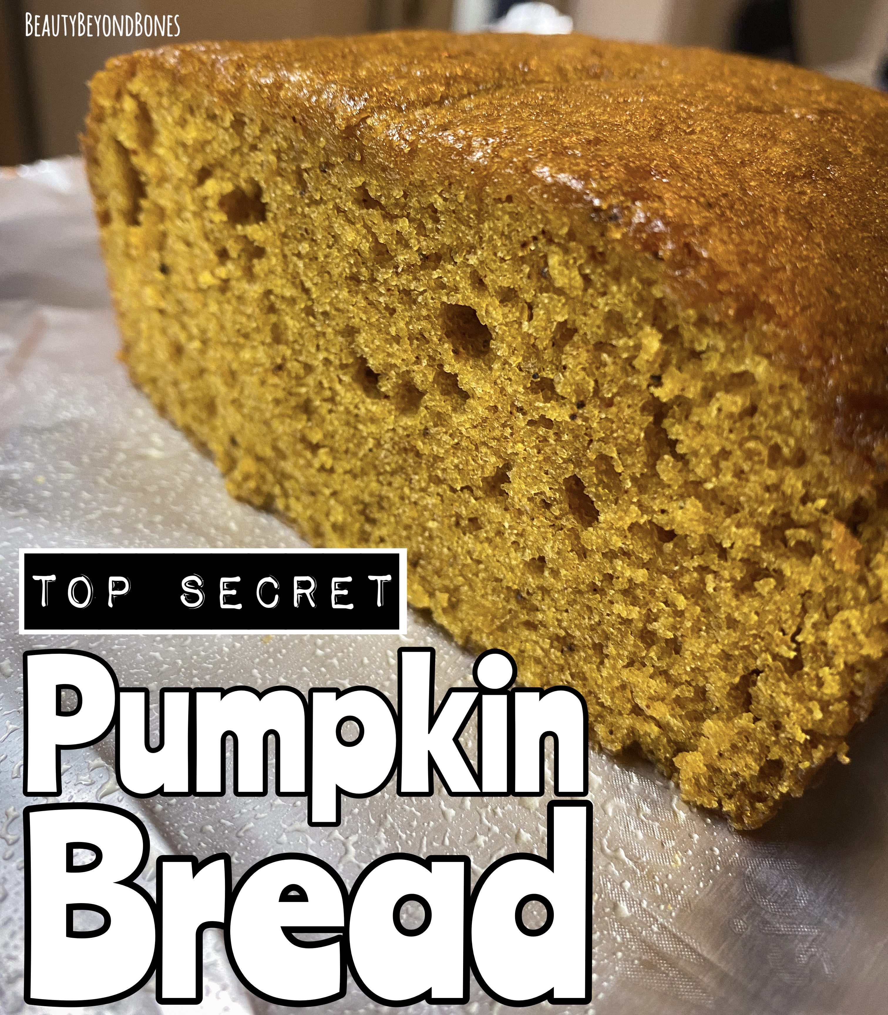 Top Secret Pumpkin Bread