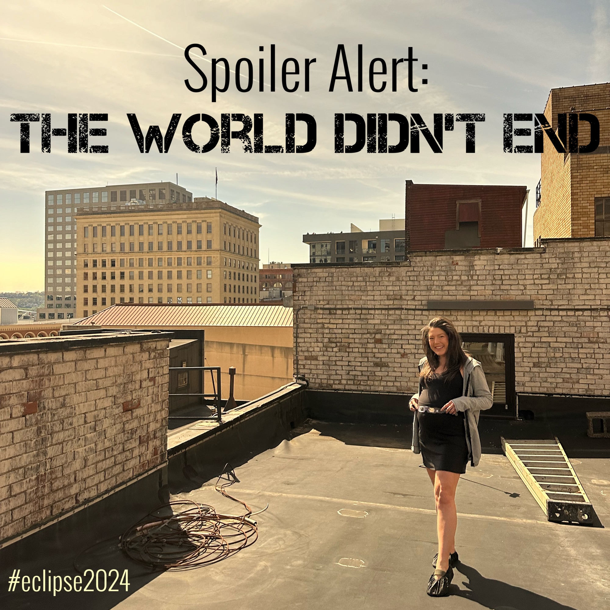 Spoiler Alert: The World Didn’t End