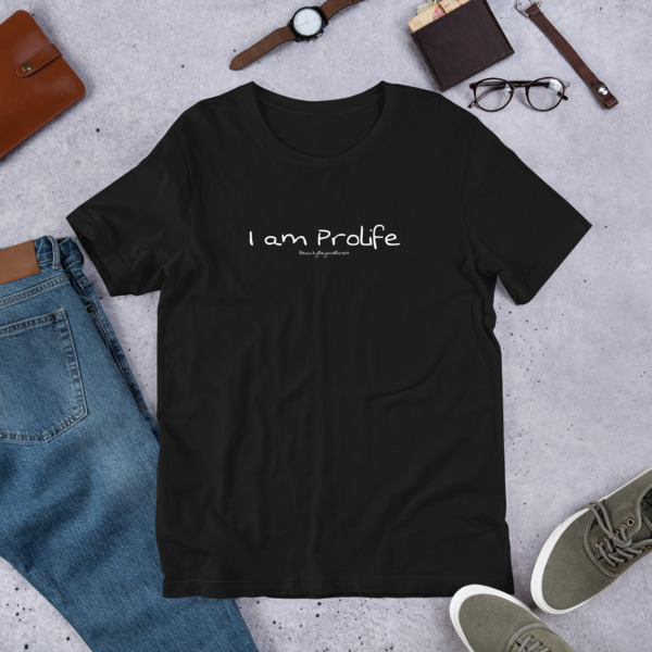 I am Prolife tee shirt by beautybeyondbones. 