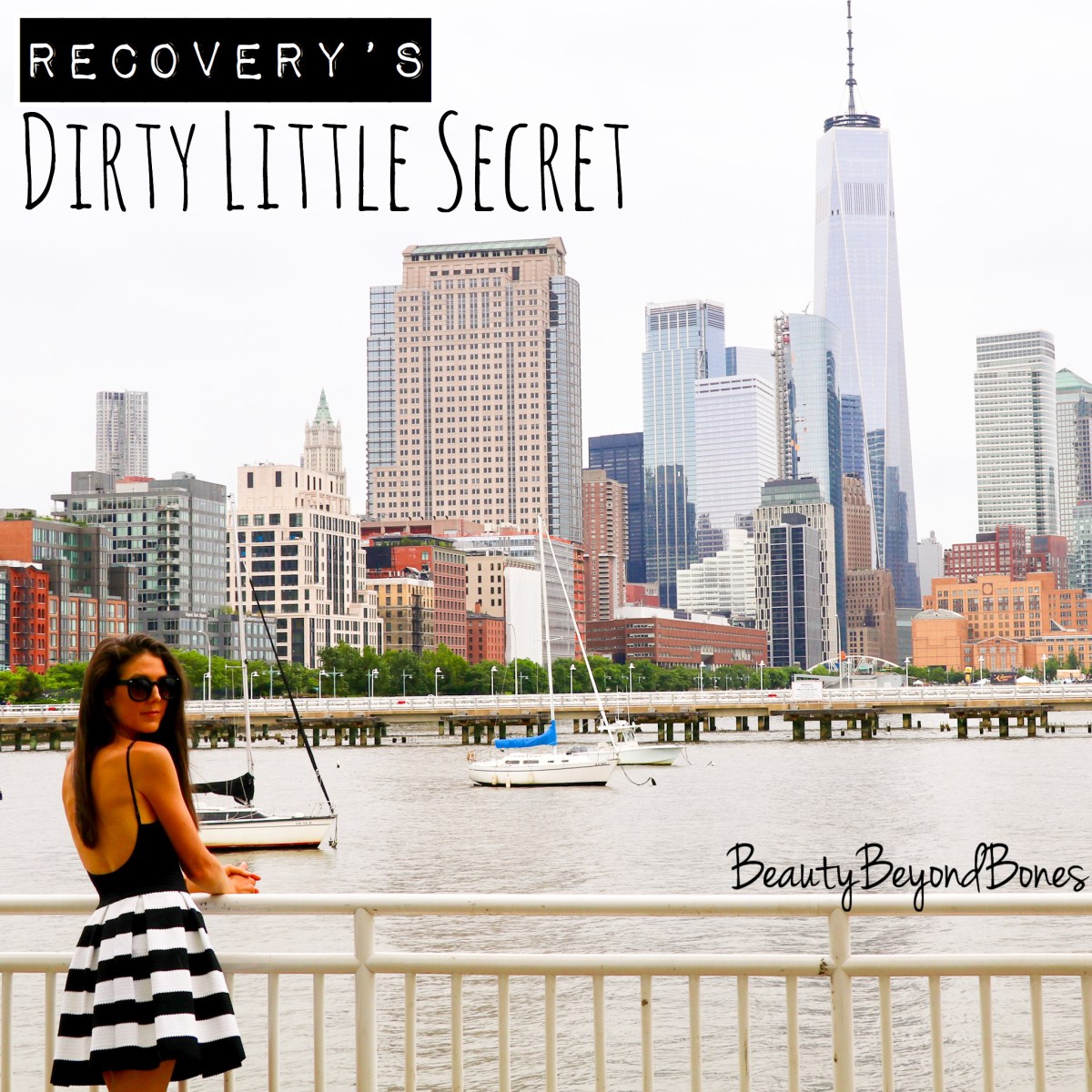 Recovery’s Dirty Little Secret BeautyBeyondBones